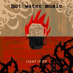 Hot Water Music "Light It Up" CD