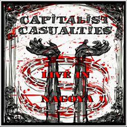 Capitalist Casualties "Live In Nagoya" LP