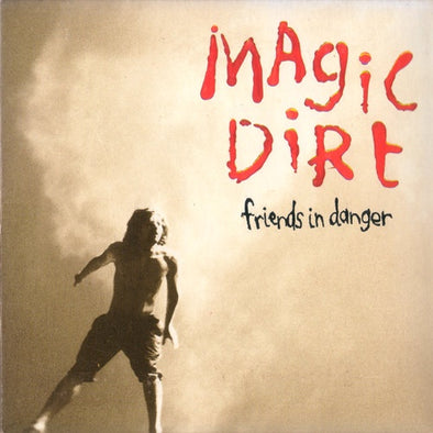 Magic Dirt "Friends In Danger" LP