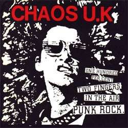 Chaos U.K "One Hundred Percent Two Fingers In The Air Punk Rock" LP