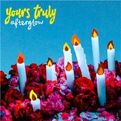 Yours Truly "Afterglow" CD
