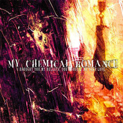 My Chemical Romance "I Brought You My Bullets, You Brought Me Your Love" Pic Disc LP