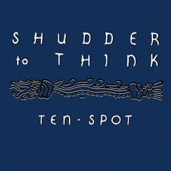 Shudder To Think "Ten Spot" LP