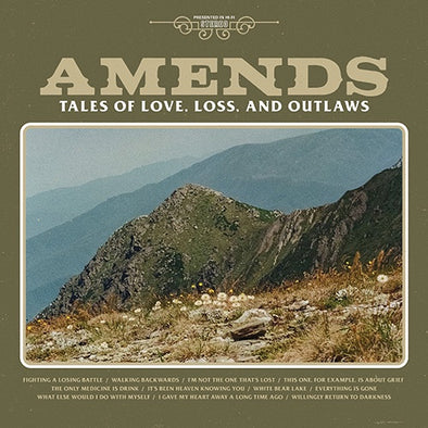 Amends "Tales of Love, Loss, and Outlaws" LP