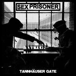 Sex Prisoner "Tannhauser Gate" LP