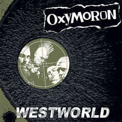 Oxymoron "Westworld" 12"