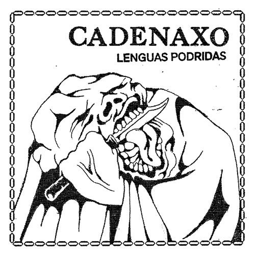 Cadenaxo "Lenguas Podridas" LP