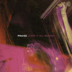 Praise "Leave It All Behind" 12"