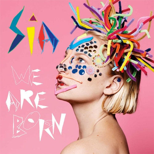 Sia "We Are Born" LP