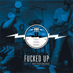 Fucked Up "Live At Third Man Records" LP