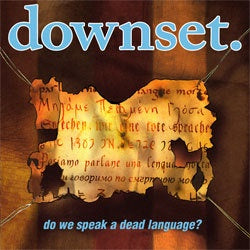 Downset "Do We Speak A Dead Language?" LP