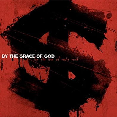 By The Grace Of God "For The Love Of Indie Rock" LP