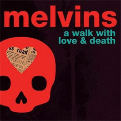 Melvins "Walk With Love & Death" LP
