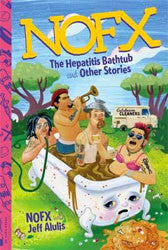 NOFX "The Hepatitis Bathtub and Other Stories" Book