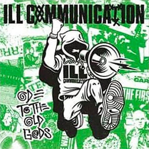 Ill Communication "Ode To The Old Gods / Def Threats In The Hieroglyphics" 12"