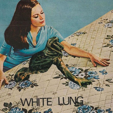 White Lung "Two Of You" 7"