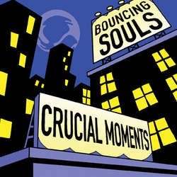 The Bouncing Souls "Crucial Moments" CD