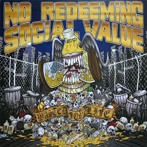 No Redeeming Social Value "Wasted For Life" LP