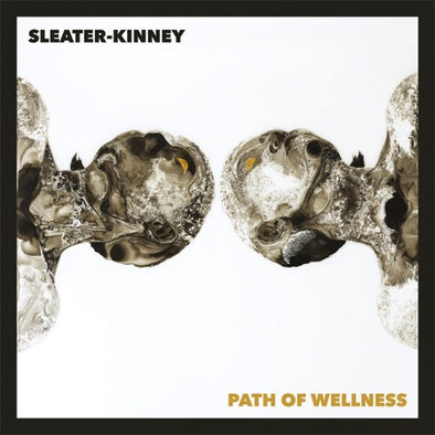 Sleater-Kinney "Path Of Wellness" LP