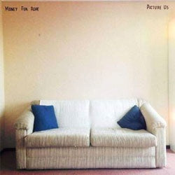 Money For Rope "Picture Us" LP