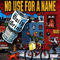 No Use For A Name "The Daily Grind" CD