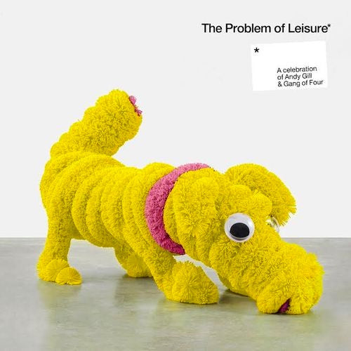 Various Artists "The Problem Of Leisure: A Celebration Of Andy Gill And Gang Of Four" 2xLP