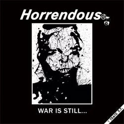 Horrendous "War Is Still" LP