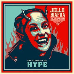 Jello Biafra and the Guantanamo School of Medicine "The Audacity Of Hype" LP