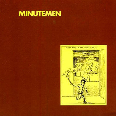 Minutemen "What Makes a Man Start Fires?" LP