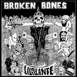 Broken Bones "Vigilante" 7"