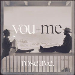 You + Me "Rose Ave" LP