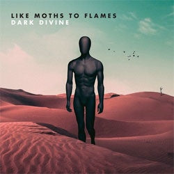 Like Moths To Flames "Dark Divine" LP