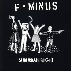 F-Minus "Suburban Blight" CD
