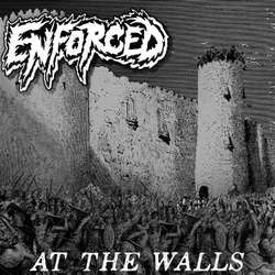 Enforced "At The Walls" LP