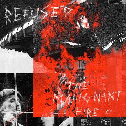 Refused "Malignant Fire" 12"