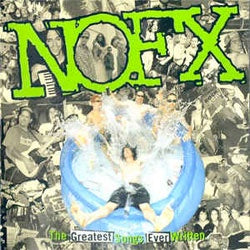 NOFX "The Greatest Songs Ever Written: By Us" CD