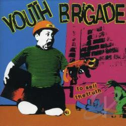 Youth Brigade "To Sell The Truth" LP