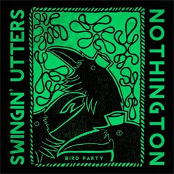 Swingin Utters / Nothington "Bird Party" 7"