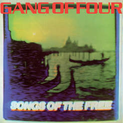 Gang Of Four "Songs Of The Free" LP