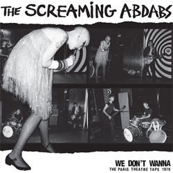 The Screaming Abdabs "We Don't Wanna" LP