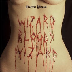 Electric Wizard "Wizard Bloody Wizard" LP