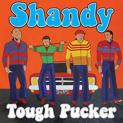 Shandy " Tough Pucker" LP