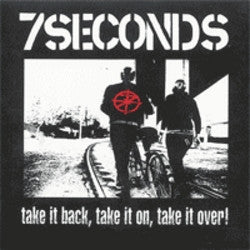 7 Seconds "Take It Back, Take It On, Take It Over" CD