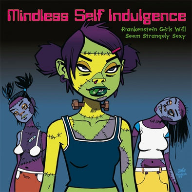 Mindless Self Indulgence "Frankenstein Girls Will Seem Strangely Sexy" LP