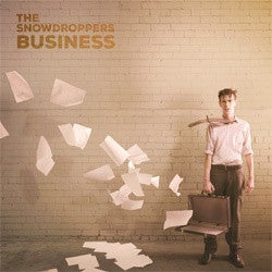 The Snowdroppers "The Business" LP