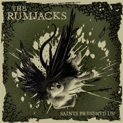Rumjacks "Saints Preserve Us" LP