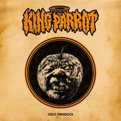 King Parrot "Ugly Produce" CD