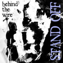 Stand Off "Behind The Wire" 7"