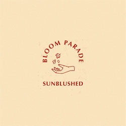 Bloom Parade "Sunblushed" Cassette