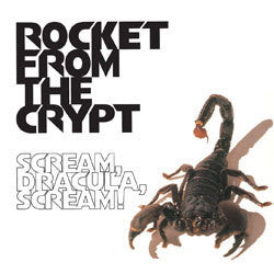 Rocket From The Crypt "Scream Dracula Scream" LP